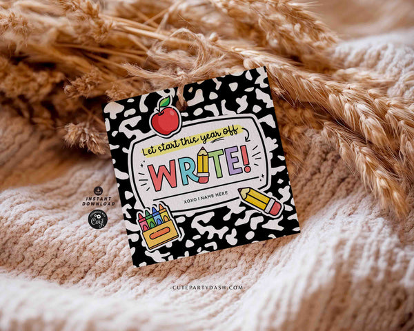 First Day of School gift Tag EDITABLE Welcome Back To School Printable Pen Marker Gift Tag Let's start this year off write INSTANT DOWNLOAD