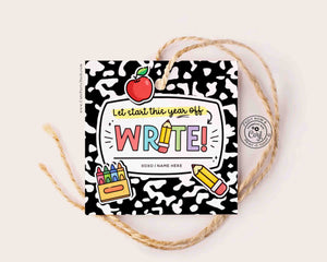 First Day of School gift Tag EDITABLE Welcome Back To School Printable Pen Marker Gift Tag Let's start this year off write INSTANT DOWNLOAD