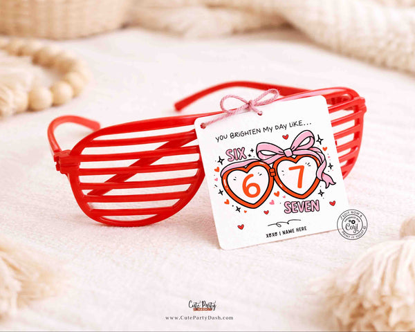 6–7 Sunglasses Valentine Gift Tag (Editable Printable) – You Brighten My Day Like…