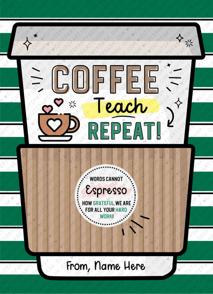 Thanks a Latte Gift Card Holder Coffee Thank You Teacher Card template Printable Coffee Teach Repeat Editable Gift card INSTANT DOWNLOAD