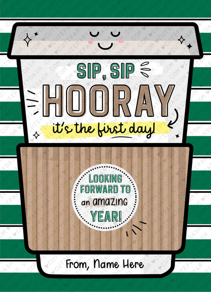 Sip Sip Hooray It's The First Day Gift Card Holder Template Editable Back to School Printable Coffee Gift for Teacher Work INSTANT DOWNLOAD