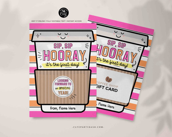 Sip Sip Hooray It's The First Day Gift Card Holder Template Editable Back to School Printable Coffee Gift for Teacher Work INSTANT DOWNLOAD