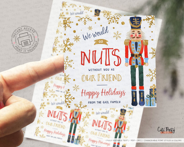 Christmas Go Nuts Without You Nutcracker Gift Tag - Digital Download