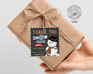 Thank you snow much for all you do Christmas tag - Instant Download