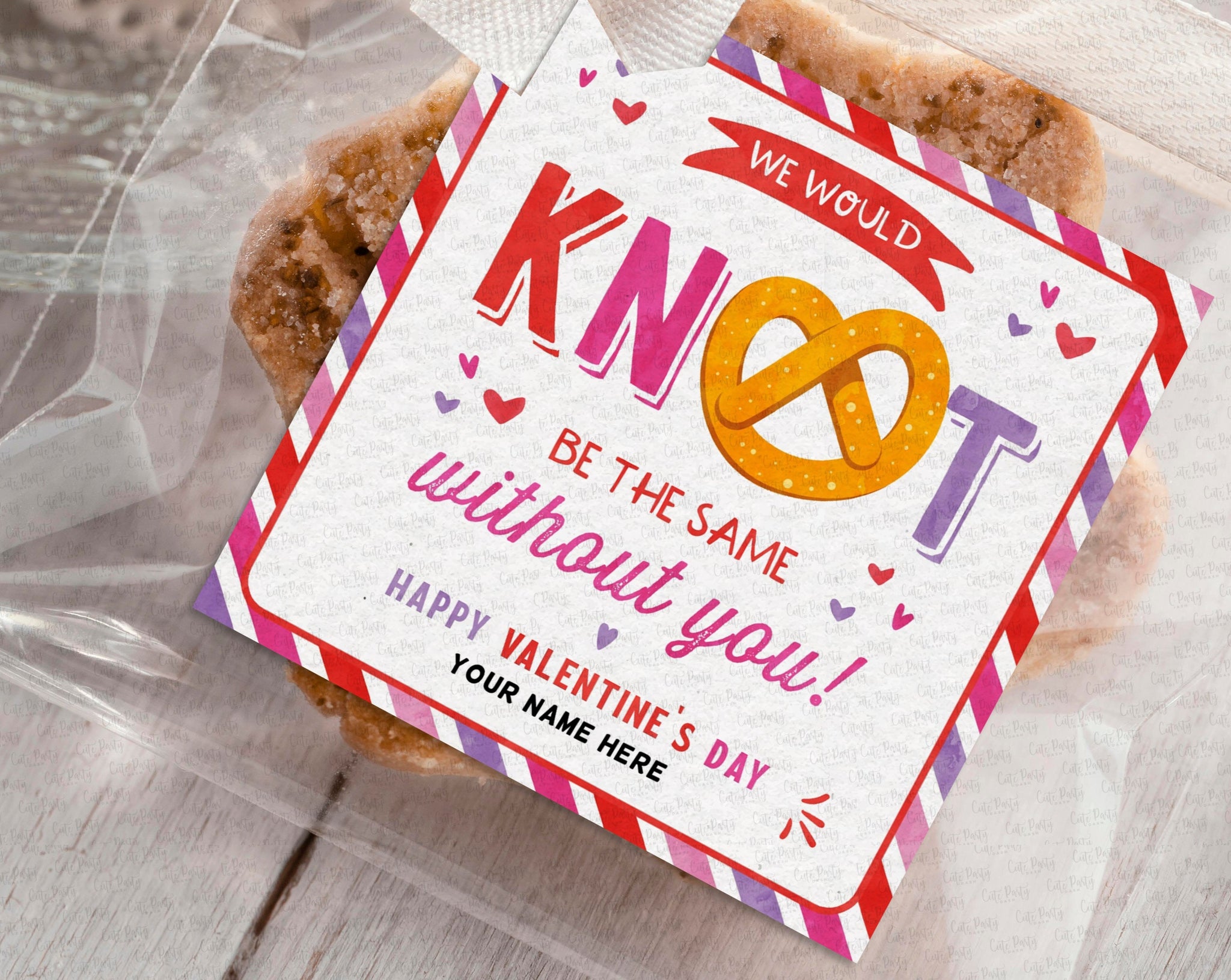 Pretzel We would not be the same Without You Valentine's Day Gift Tag - Digital Download