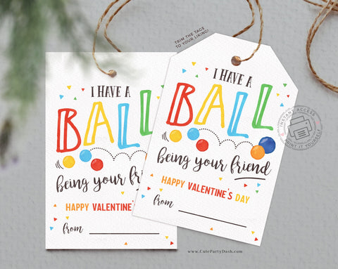 Bouncy Ball Valentine's Day Tags KidsI have a ball being your friend - Digital Download