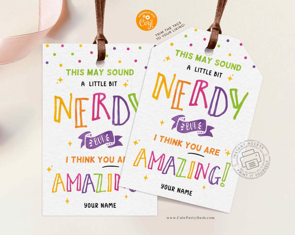 Editable May sound NERDY, You are amazing, Team, Friend, Teacher, Co-Worker Printable Candy Treat Tag, Cheerleading Gift tag - INSTANT Download