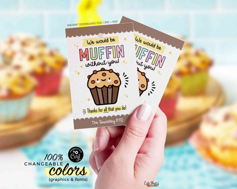 Editable We Would Be Muffin Without You Gift Tags, Printable Staff Volunteer Thank You Appreciation Week - INSTANT Download