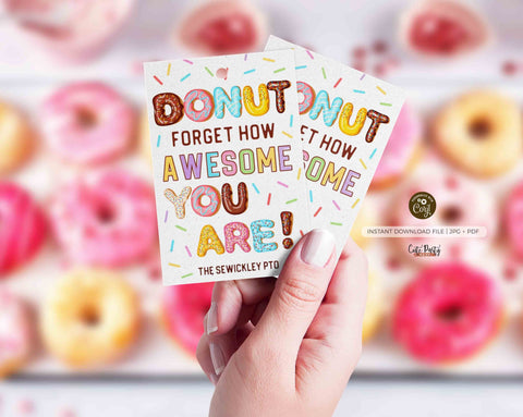 Editable Donut Gift Tag, Donut Forget How Awesome You Are Tag, Donuts Nurse Teacher Staff School pto pta Appreciation Week - INSTANT Download