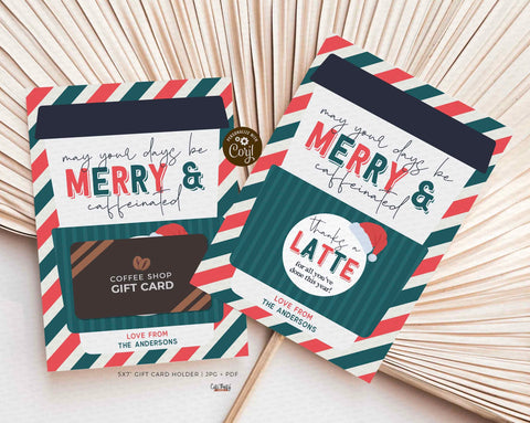 Editable May your days be Merry & Caffeinated Christmas Holiday Coffee Gift Card Holder - INSTANT Download