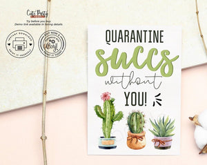 Quarantine Succs Without You Card - Digital Download - Cute Party Dash